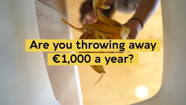 The cost of food waste per household in Ireland is between €400 and €1,000 per year.