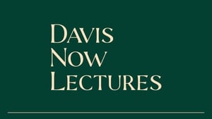 Davis Now Lectures