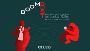 Boom, Bust, Broke: 10 Years since the Bailout